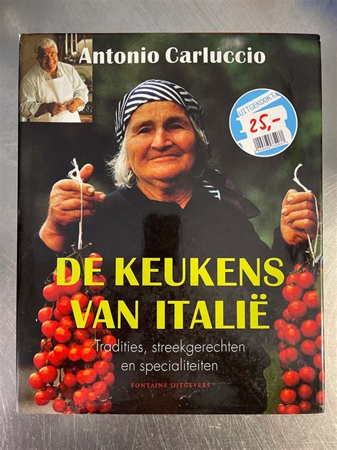 De Keukens Van Italië Antonio Carluccio Mevrouwhamersmanl