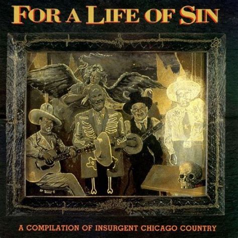 Play For A Life Of Sin Insurgent Chicago Country By Various On Amazon