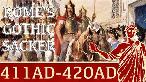 Alaric I Sacks Rome 411ad 420ad Youtube