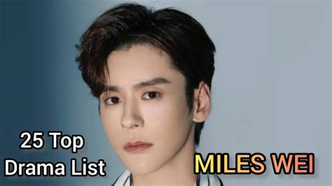 25 TOP DRAMA LIST MILES WEI YouTube