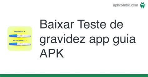 Teste De Gravidez App Guia Apk Android App Baixar Gr Tis