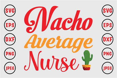 Nacho Average Nurse Graphic By Craftbundle · Creative Fabrica