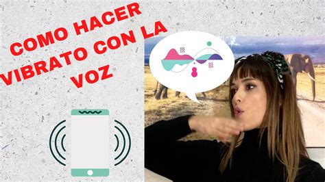 Como Hacer Vibrato Con La Voz Lo Correcto Y Lo Incorrecto Aprende A Cantar Youtube