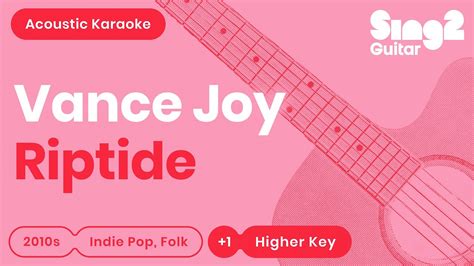 Vance Joy Riptide Higher Key Acoustic Karaoke Youtube