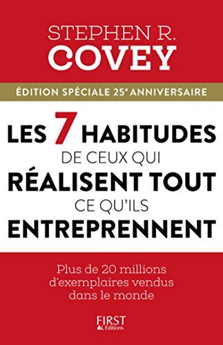 Les 7 habitudes de ceux qui réussissent tout ce qu ils entreprennent