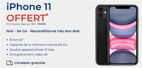 Vite Apple IPhone 11 Offert Avec Un Forfait 100Go Chez CDiscount