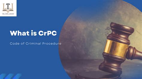 What Is Crpc Criminal Procedure Code Legal