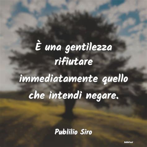 Frasi Sulla Gentilezza Bellefrasi