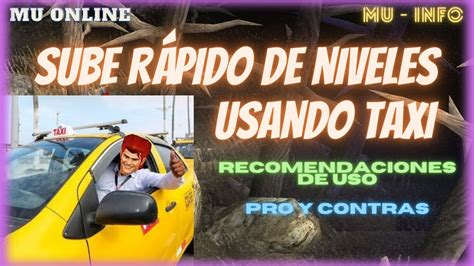 TAXI EN EL MU ONLINE Te Lo Explico Y Te Doy Recomendaciones Mu