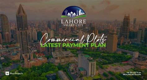 Lahore Smart City Commercial Plots Payment Plan IReal Projects