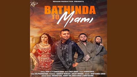 Bathinda To Miami Feat Deep Jandu Gangis Khan YouTube