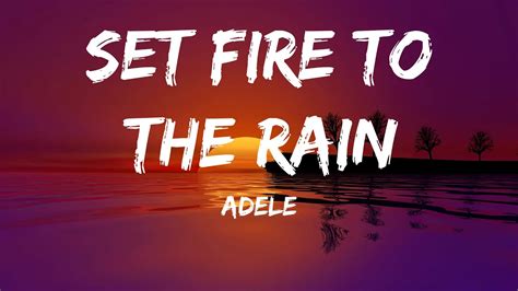 Set Fire To The Rain Adele Lyrics Youtube