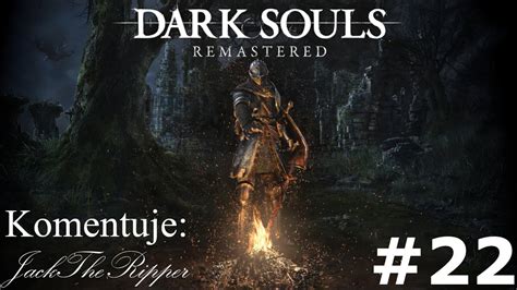 Zagrajmy w Dark Souls Remastered odc 22 Archiwa Książęce YouTube