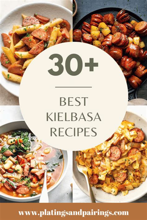 30+ Easy Kielbasa Recipes for Dinner Tonight!!! - Platings + Pairings