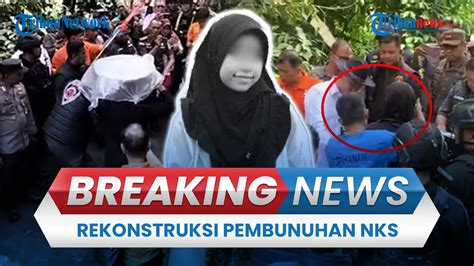 BREAKING NEWS Rekonstruksi Pembunuhan Gadis Penjual Gorengan