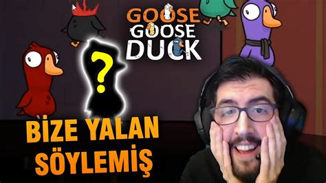 Bİze Yalan SÖylemİŞ Goose Goose Duck Youtube