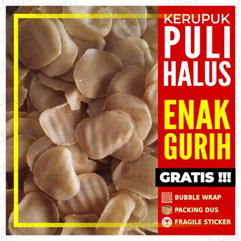 Jual Kerupuk Puli Halus Krupuk Puli Bulan Bulat Mentah Rasa Bawang Enak