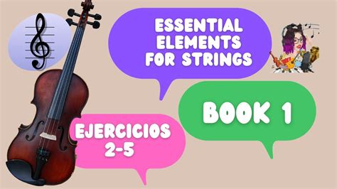 VIOLÍN Essential Elements Book 1 Ejercicios 2 5 Cuerdas D y A