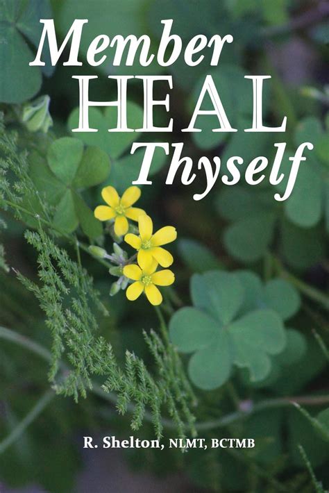 Member Heal Thyself Shelton R Amazon Books