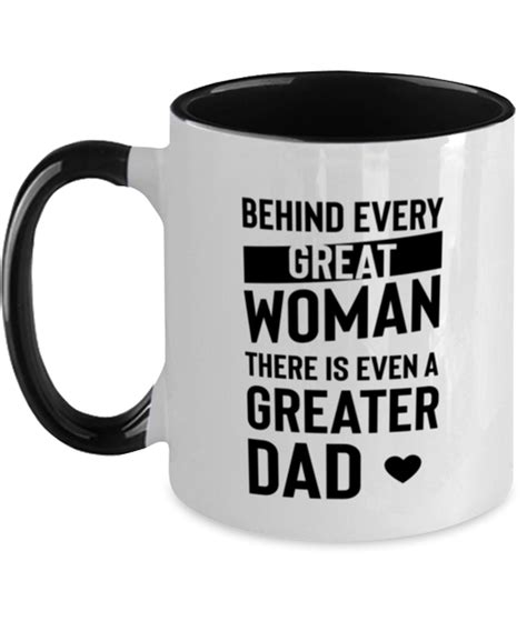 Funny Dad Two Tone Mug From Daughter Behind Every Great Woman There Is