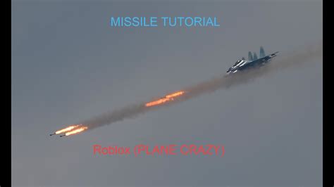 Missile Tutorial On Roblox Plane Crazy Youtube