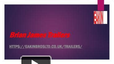 PPT Brian James Trailers Northern Ireland Eakin Bros PowerPoint