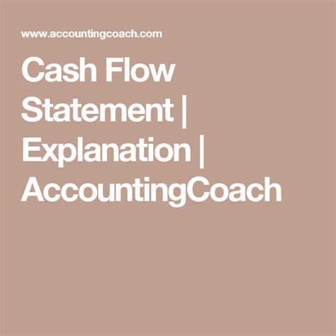 Cash Flow Statement Explanation Accountingcoach Cash Flow Statement Cash Flow Cash