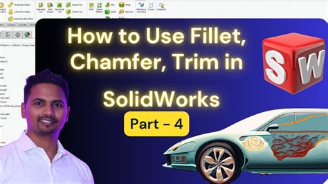 How To Use Fillet Chamfer Trim In Solidworks Tutorial Solidworks