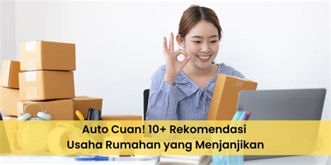 Usaha Rumahan Yang Menjanjikan