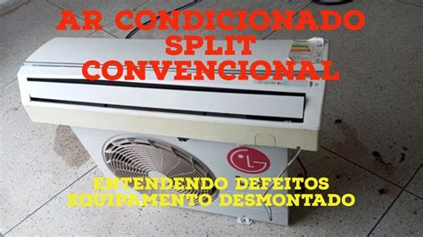 Entenda Maioria Dos Defeitos Ar Condicionado Split Convencional YouTube