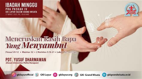 Ibadah Minggu Pra Paskah Iv Gki Layur And Bajem Grand Wisata Minggu 27