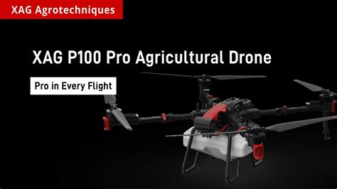 Xag P Pro Agricultural Drone Pro In Every Flight Youtube