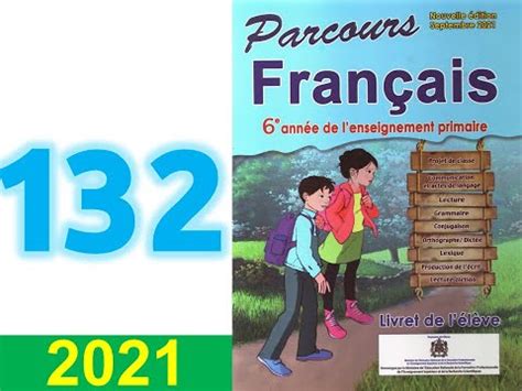 parcours de français 6 eme année primaire page 132 133 YouTube