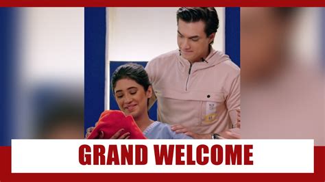 Yeh Rishta Kya Kehlata Hai Spoiler Alert Naira And Her Newborn Get A