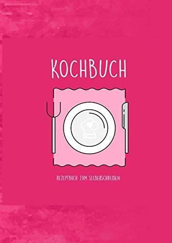 Kochbuch Rezeptbuch Zum Selberschreiben Pink A4 Format Mit