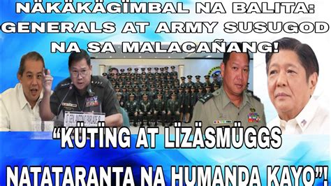 NÄKÄKÄGÏMBAL NA BALITA GENERALS ARMY SUSUGOD NA SA MALACAÑANG KÜTÏNG