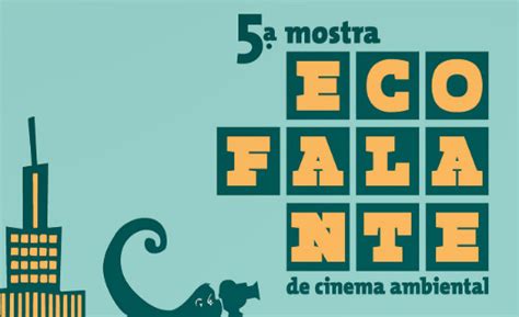 Edi O Da Mostra Ecofalante De Cinema Ambiental Em Sp Ter Exibi O