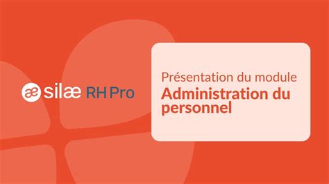 Présentation du module Administration du personnel Silae RH Pro YouTube