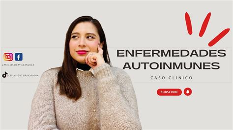 QUÉ SON LAS ENFERMEDADES AUTOINMUNES CON CASO CLÍNICO YouTube