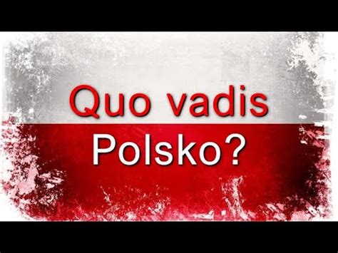 Quo Vadis Polsko Youtube