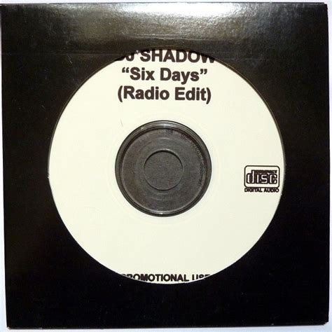 Dj Shadow Six Days Radio Edit 2002 Cdr Discogs