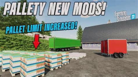 Fs22 Pallety New Mods Limit Increase Review Farming Simulator