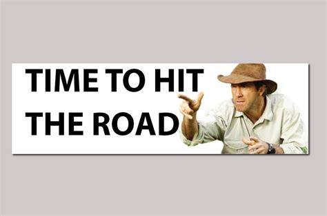 Time To Hit The Road Sticker Decal Ytb Coight Funny Bogan Vb Aus Straya