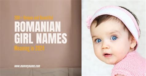 200+ Unique And Beautiful Romanian Girl Names With Meaning