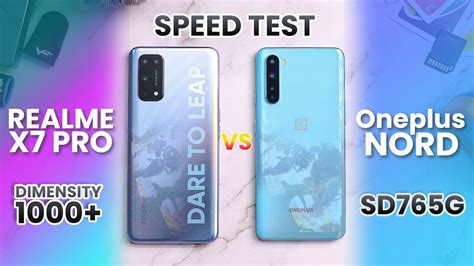 Realme X7 Pro Vs Oneplus Nord Speed Test Dimensity 1000 Vs SD765G