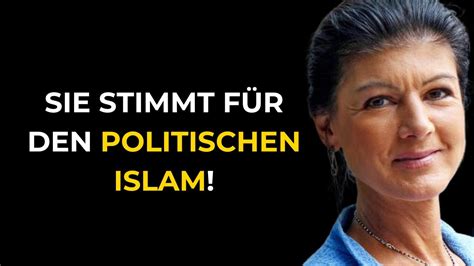 Politische Entlarvung Wagenknecht und BSW stimmen für das Kalifat und