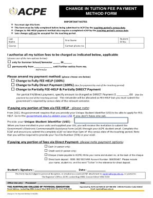 Fillable Online CHANGE IN TUITION FEE PAYMENT METHOD FORM Acpe Edu Au