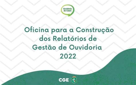 CGE promove Oficina para a Construção dos Relatórios de Gestão de