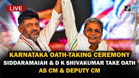 Live Karnataka Oath Taking Ceremony Siddaramaiah And D K Shivakumar