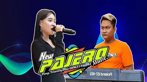 Pupusing Nelongso Kurnia Rahma New Pajero Gela Gelo Mase Youtube